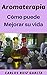 Aromaterapia: Cómo Puede Me...