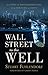Wall Street to the Well by Stuart Fuhlendorf
