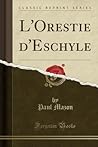 L'Orestie d'Eschy...