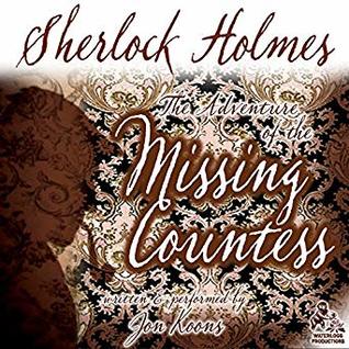 Sherlock Holmes and the Adventure of the Missing Countess