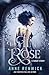 The Tin Rose An Elemental Steampunk Story by Anne Renwick