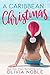 A Caribbean Christmas by Olivia Noble