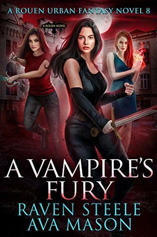 A Vampire's Fury (Rouen Chronicles, #8)