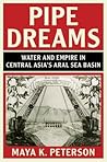 Pipe Dreams by Maya K. Peterson Pipe Dreams by Maya K. Peterson
