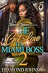She Got Love for A Miami Boss 2