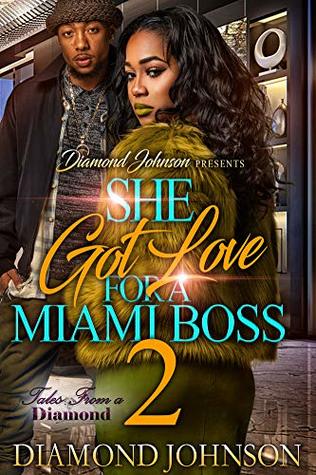 She Got Love for A Miami Boss 2 (Kindle Edition)