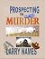 Prospecting for Murder