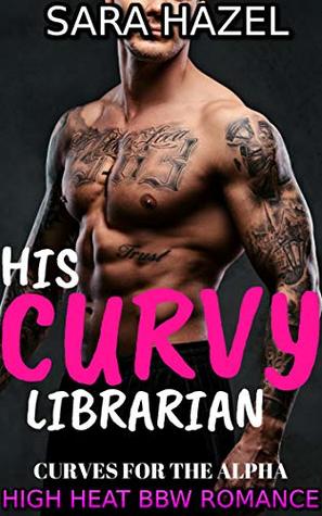 His Curvy Librarian (Kindle Edition)