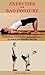 Exercises For Bad Posture by Alios Johnson
