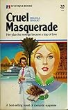 Cruel Masquerade Cruel Masquerade