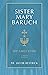 Sister Mary Baruch: The Ear...