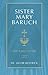 Sister Mary Baruch by Jacob Restrick