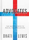 Advocates: The Narrow Path to Racial Reconciliation