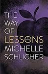 The Way of Lessons by Michelle Schlicher