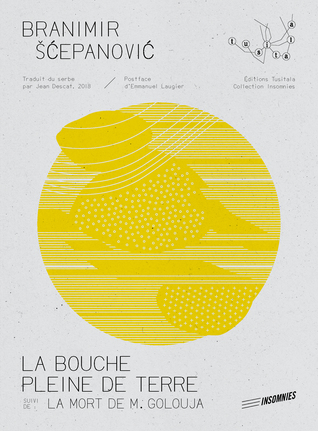 La Bouche pleine de terre - La Mort de M. Golouja (Paperback)