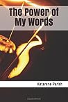 The Power of My Words