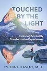 Touched by the Light: Exploring Spiritually Transformative Experiences