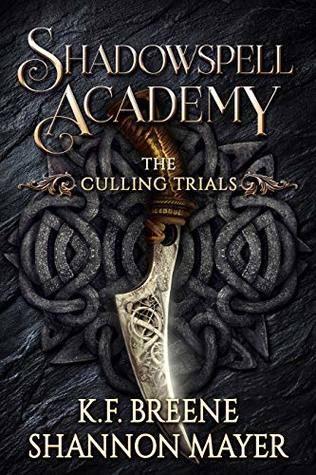 The Culling Trials (Shadowspell Academy, #1)