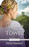 Maiden in the Tower (Forever After Retellings #5)