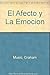 El afecto y la emocion / The Affection and Emotion (Spanish Edition)
