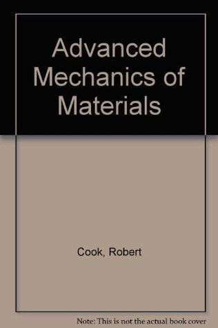 Advanced Mechanics of Materials (Hardcover)
