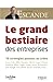 La grand bestiaire des entreprises - 70 stratégies passées au crible: 70 stratégies d'entreprise passées au crible : Coca-Cola, IBM, Hermès, SNCF, Lego, ... Pixar... (ED ORGANISATION) (French Edition)
