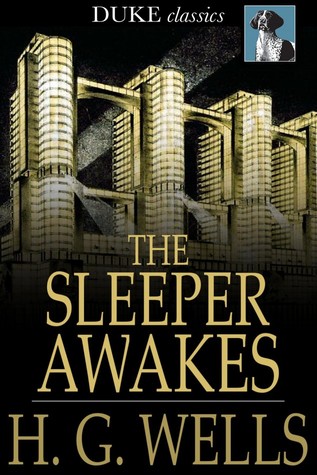 When the Sleeper Wakes