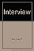 The interview;: A novel