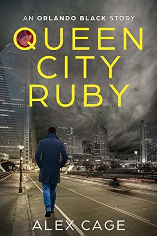 Queen City Ruby: An Orlando Black Story (An Orlando Black Action-Packed Thriller)