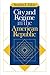 City and Regime in the American Republic by Stephen L. Elkin