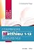 Comprendre Matthieu 1-13 aujourd’hui. Commentaire biblique by Christophe Paya