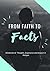 FROM FAITH TO FACTS by Daniel Lincoln