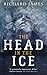 The Head In The Ice (Bowman of the Yard #1)
