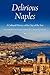 Delirious Naples by Theresa Aiello
