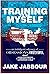 Training to be Myself: An I...