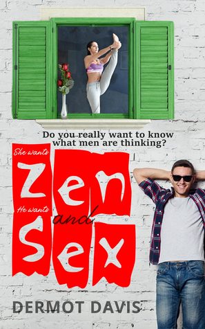 Zen and Sex (Kindle Edition)