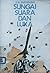 Sungai, Suara dan Luka by S.N. Ratmana