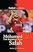 Mohamed Salah The Egyptian ...