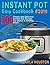 Instant Pot Easy Cookbook #...