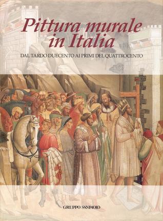 Pittura murale in Italia: Dal tardo Duecento ai primi del Quattrocento