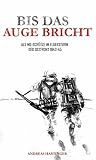 Bis das Auge bric...