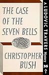 The Case of the Seven Bells (Ludovic Travers #35)