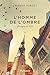 L'Homme de l'ombre - Tome 2 by Laurent Turcot