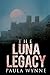 The Luna Legacy: A Historic...