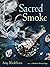 Sacred Smoke: Clear Away Ne...