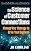 The Science of Customer Connections: Manage Your Message to Grow Your Business