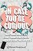 In Case You're Curious: Questions about Sex from Young People with Answers from the Experts