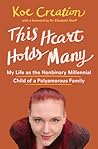 This Heart Holds Many by Koe Creation
