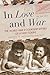 In Love and War: The World War II Courtship Letters of a Nisei Couple