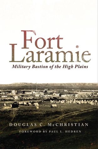 Free Download Fort Laramie: Military Bastion of the High Plains Full Audiobook